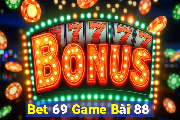 Bet 69 Game Bài 88