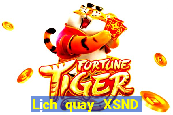 Lịch quay XSND Thứ 3