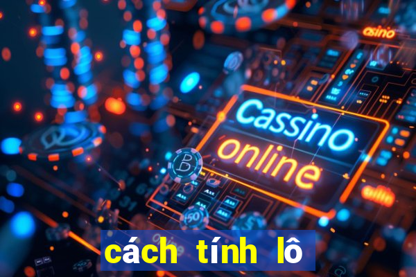 cách tính lô theo giải đặc biệt