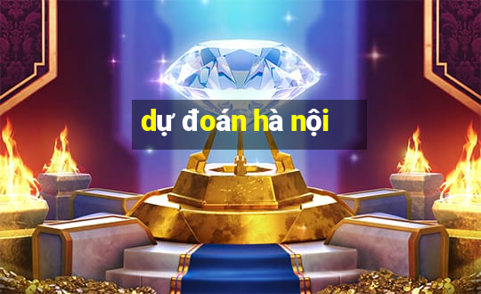 dự đoán hà nội