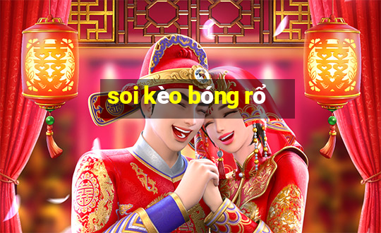 soi kèo bóng rổ