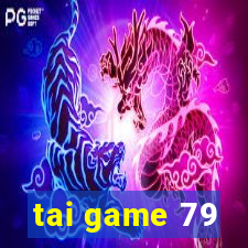 tai game 79