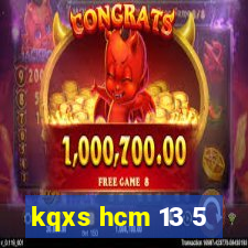 kqxs hcm 13 5