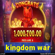 kingdom war