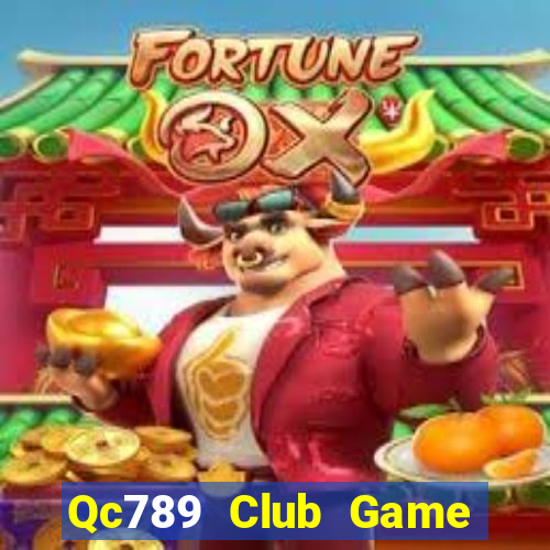 Qc789 Club Game Bài Slot Đổi Thưởng