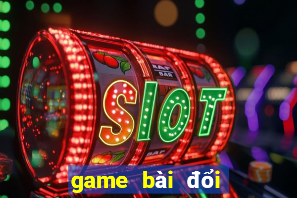 game bài đổi thưởng nnc