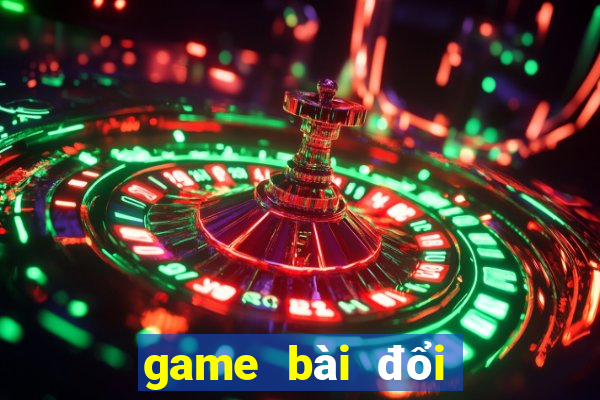 game bài đổi thưởng nnc