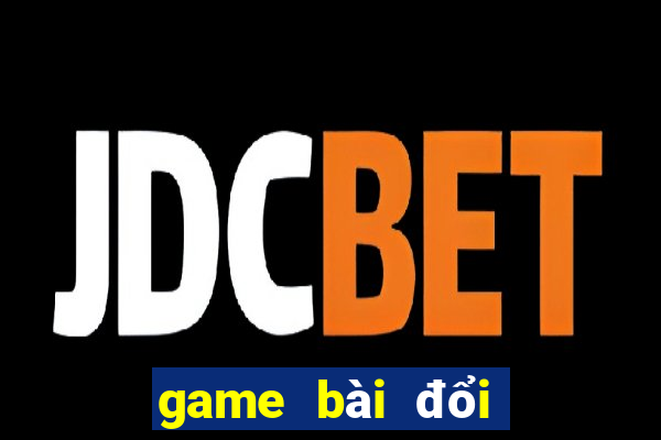 game bài đổi thưởng nnc