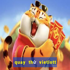 quay thử vietlott 6 55