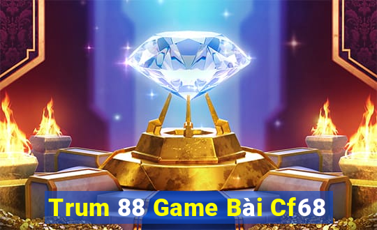 Trum 88 Game Bài Cf68