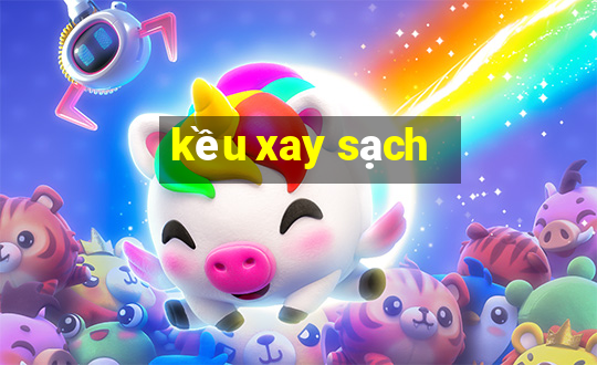 kều xay sạch