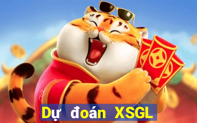 Dự đoán XSGL ngày 11