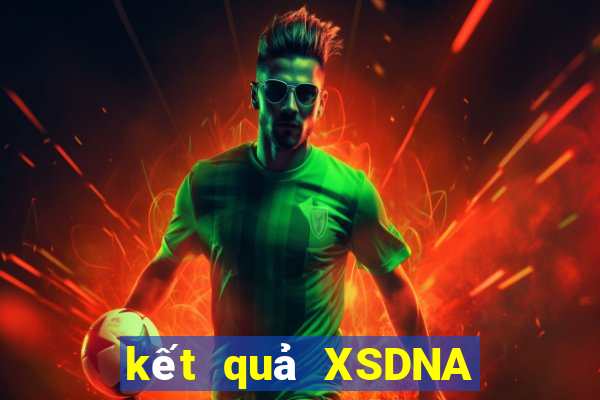 kết quả XSDNA ngày 15