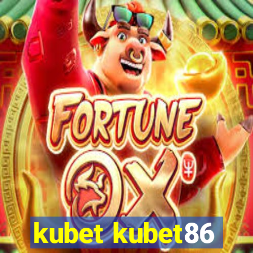 kubet kubet86