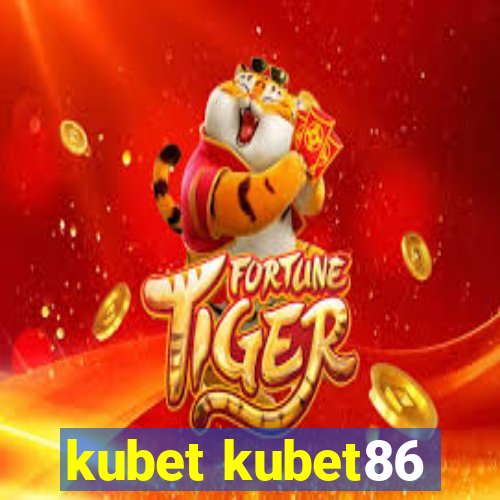 kubet kubet86