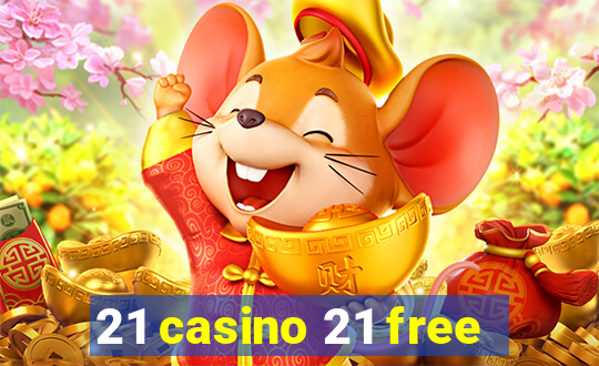 21 casino 21 free