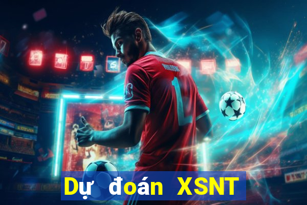 Dự đoán XSNT ngày 31