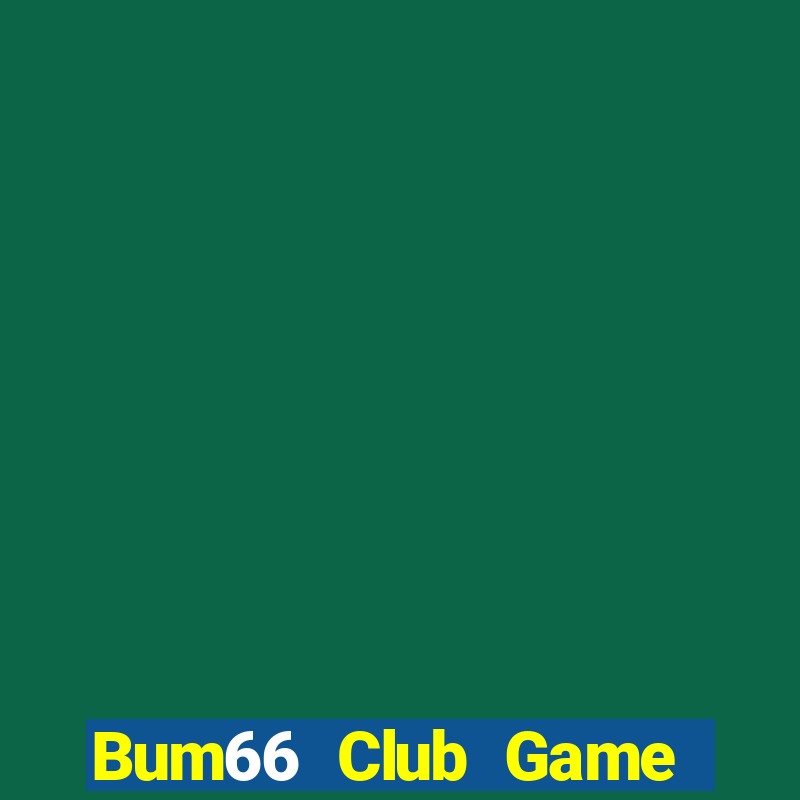 Bum66 Club Game Bài Xóc Đĩa