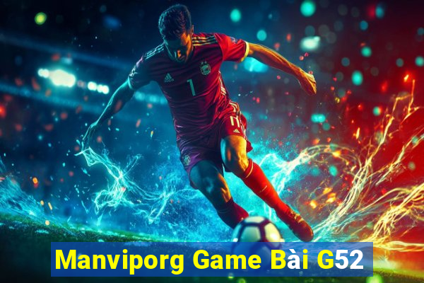 Manviporg Game Bài G52