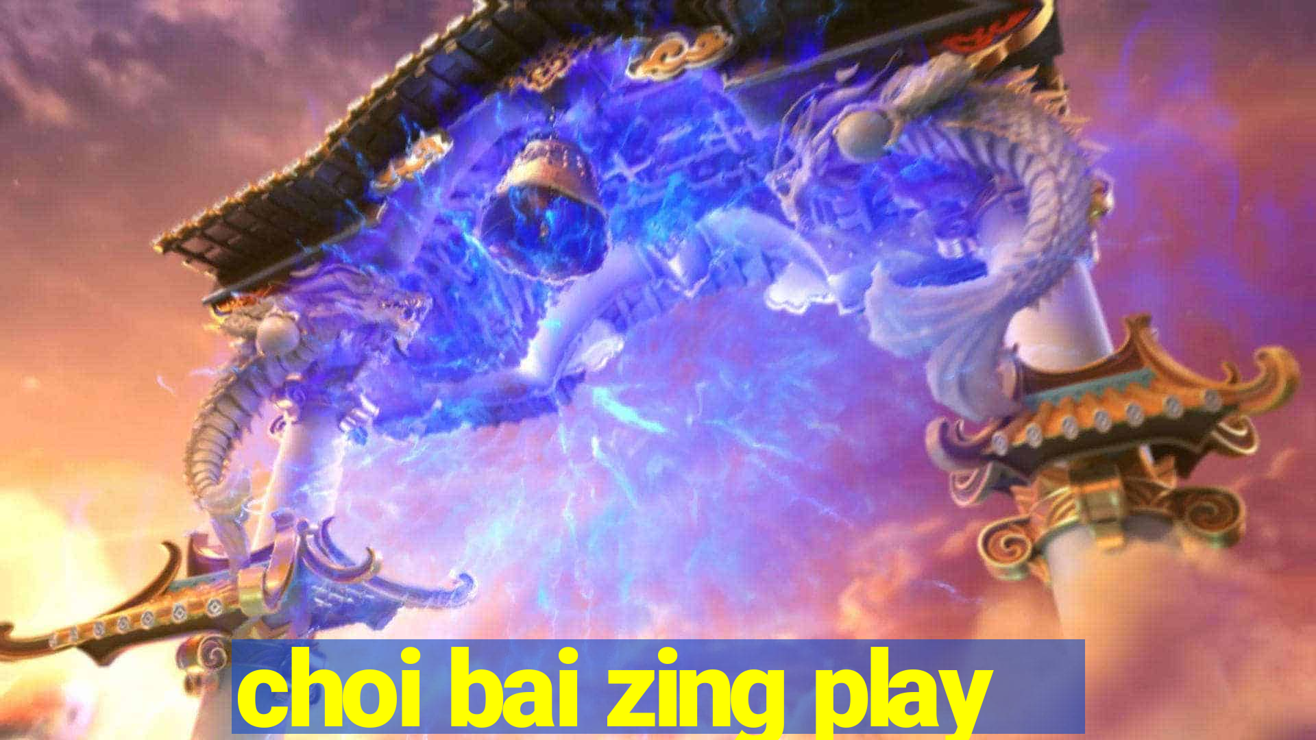 choi bai zing play