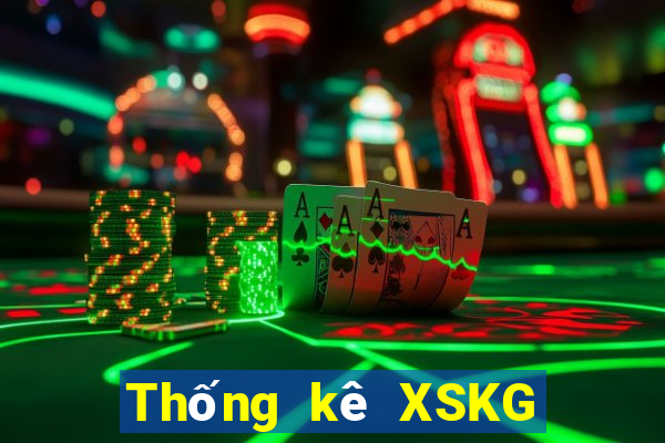 Thống kê XSKG ngày 21