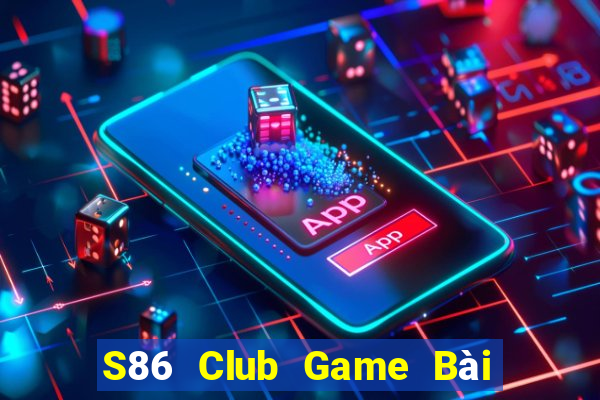 S86 Club Game Bài Nạp Sms