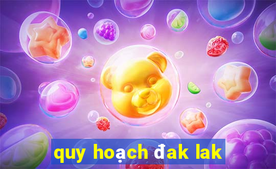 quy hoạch đak lak