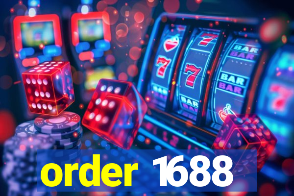 order 1688