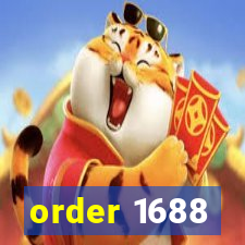 order 1688