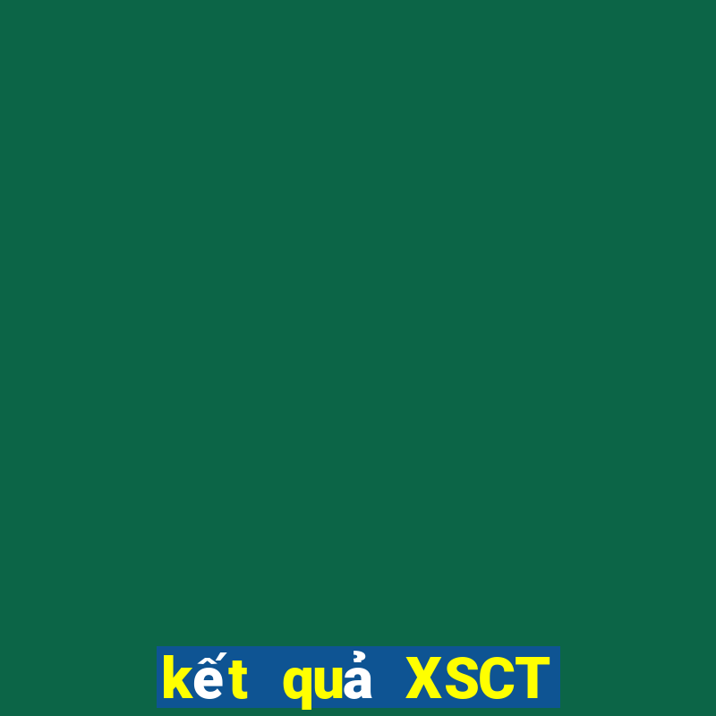 kết quả XSCT ngày 10