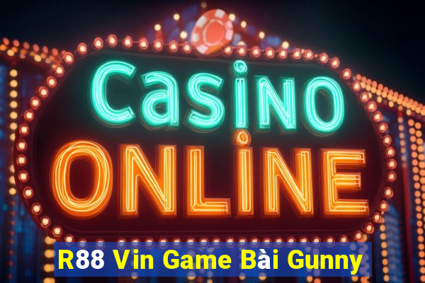 R88 Vin Game Bài Gunny