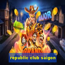 republic club saigon