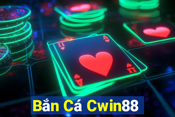 Bắn Cá Cwin88