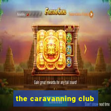 the caravanning club