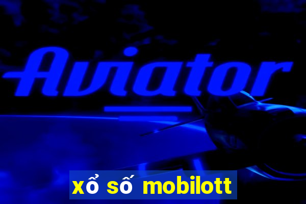 xổ số mobilott