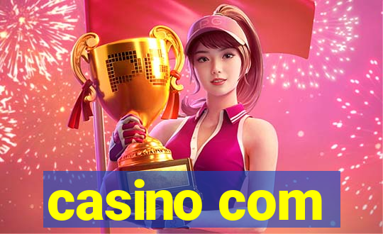 casino com