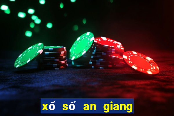 xổ số an giang chủ nhật tuần