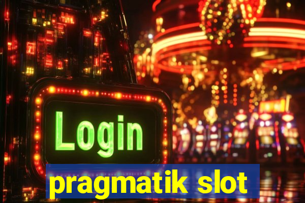 pragmatik slot