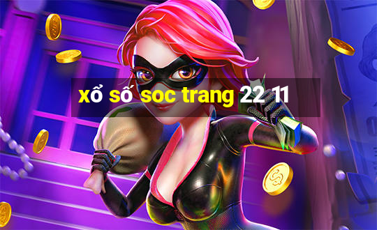 xổ số soc trang 22 11