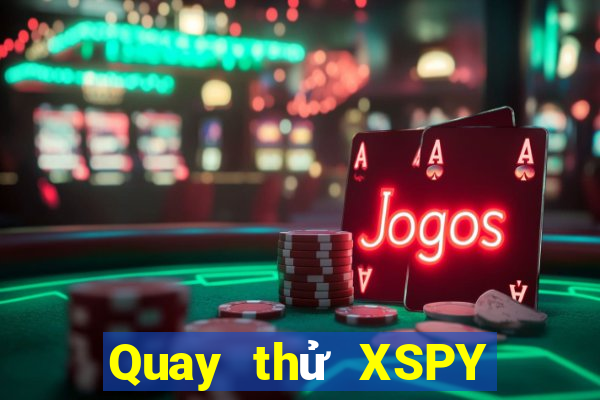 Quay thử XSPY Thứ 7