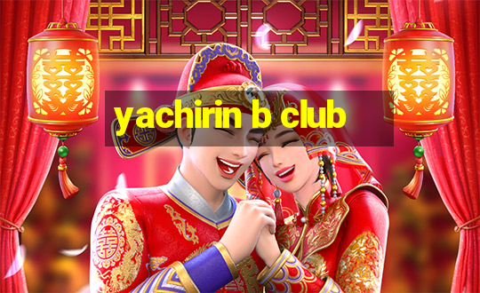 yachirin b club