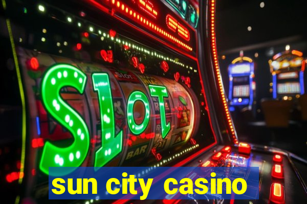 sun city casino