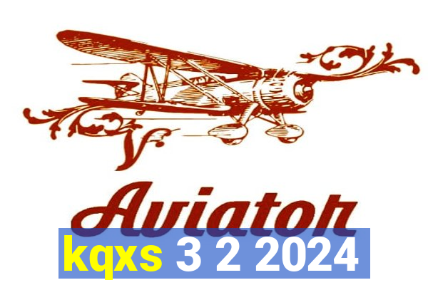 kqxs 3 2 2024