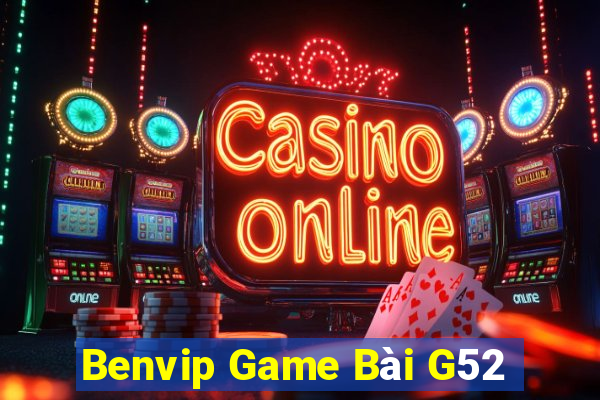 Benvip Game Bài G52