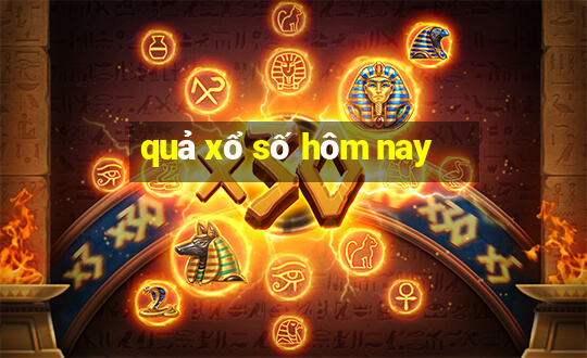 quả xổ số hôm nay