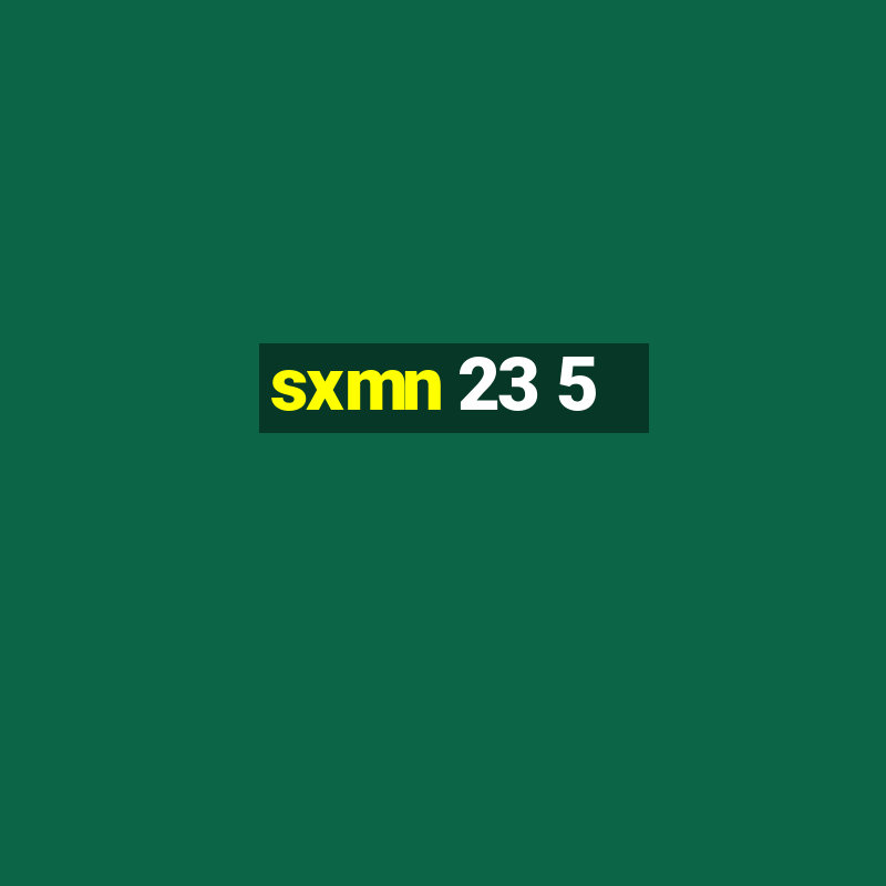 sxmn 23 5