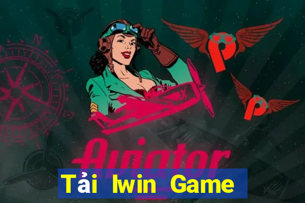 Tải Iwin Game Bài Phỏm