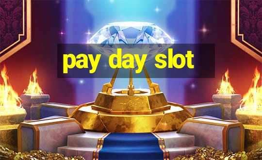 pay day slot