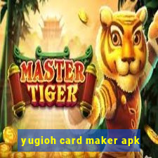 yugioh card maker apk