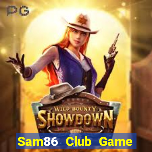 Sam86 Club Game Bài Tứ Sắc